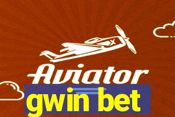 gwin bet